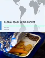 Global Ready Meals Market 2017-2021