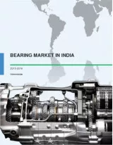 Bearings Market in India 2015-2019