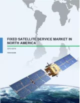 Fixed Satellite Service (FSS) Market in North America 2015-2019