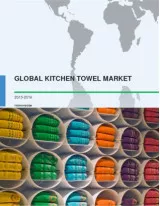 Global Kitchen Towel Market: Opportunities and Challenges 2015-2019
