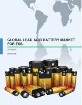 Global Lead Acid Battery Market for ESS 2015-2019
