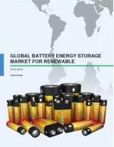 Global Battery Energy Storage Market for Renewables 2015-2019