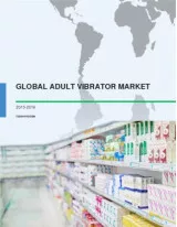 Global Adult Vibrator - Market Study Report 2015-2019