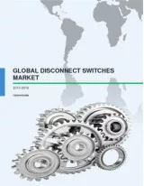 Global Disconnect Switches Market 2015-2019