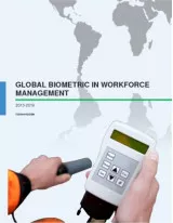 Global Biometric in Workforce Management 2015-2019
