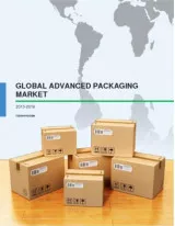 Global Advanced Packaging Market 2015-2019