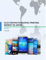 Electrophotographic Printing Market in Japan 2015-2019