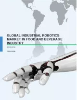 Global Industrial Robotics Market in Food and Beverage Industry 2015-2019