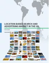Location-based Search and Advertising Market in the US 2016-2020