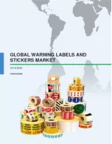 Global Warning Labels and Stickers Market 2016-2020