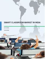 Smart Classroom Market in India 2016-2020