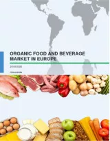 Organic Food and Beverages Market in Europe 2016-2020