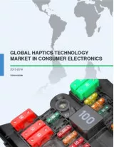 Global Haptics Technology Market in Consumer Electronics 2015-2019