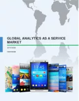 Global Analytics as a Service Market 2016-2020
