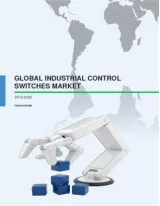 Global Industrial Control Switches Market 2016-2020