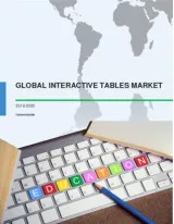 Global Interactive Tables Market 2016-2020