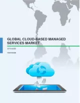Global Cloud-based Managed Services Market 2016-2020