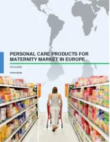 Personal Care Products for Maternity Market in Europe 2016-2020