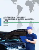 Continuously Variable Transmissions System Market in APAC 2016-2020