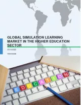 Global Simulation Learning Market in the Higher Education Sector 2016-2020