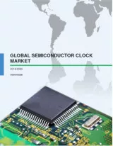 Global Semiconductor Clock Market 2016-2020