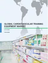 Global Cardiovascular Training Equipment Market 2016-2020