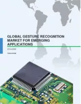 Global Gesture Recognition Market for Emerging Applications 2016-2020