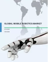Global Mobile Robotics Market 2016-2020