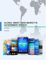 Global Smart Card Market in the Government Sector 2016-2020