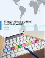 Global Lecture Capture Solutions Market 2016-2020