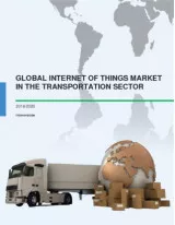 Global IoT Market in the Transportation Sector 2016-2020