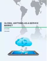 Global Anything-as-a-service Market 2016-2020