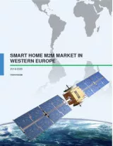 Smart Home M2M Market in Western Europe 2016-2020