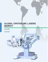 Global Ophthalmic Lasers Market 2016-2020
