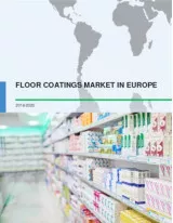 Floor Coatings Market in Europe 2016-2020