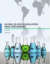 Global Blood Coagulation Analyzer Market 2016-2020
