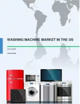 Washing Machine Market in the US 2016-2020