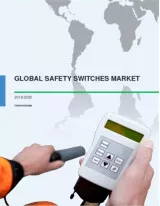 Global Safety Switches Market 2016-2020
