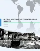 Global Automotive Cylinder Head Market 2016-2020