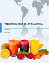 Vinegar Market in Latin America 2016-2020