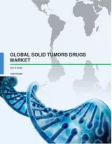 Global Solid Tumors Drugs Market 2016-2020