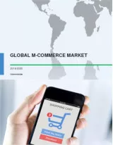 Global M-commerce Market 2016-2020