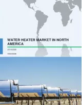 Water Heater Market in North America 2016-2020