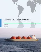 Global LNG Tanker Market 2016-2020